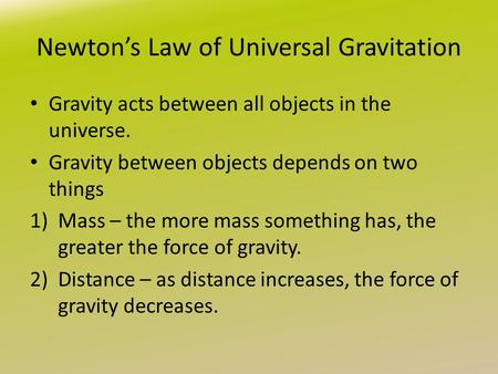 Newton’s Law of Universal Gravitation