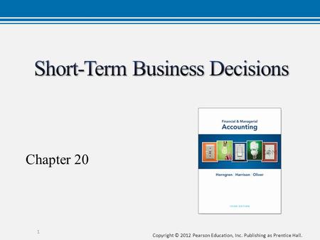 Copyright © 2012 Pearson Education, Inc. Publishing as Prentice Hall. Chapter 20 1.