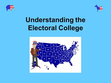 Understanding the Electoral College