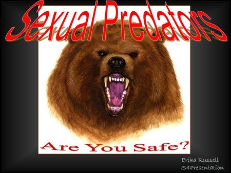 Erika Russell S4Presentation Stalking can be defined as unwanted contact, which directly or indirectly communicates a threat or places the victim in.