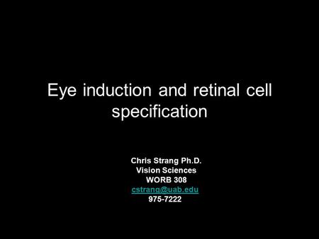 Eye induction and retinal cell specification