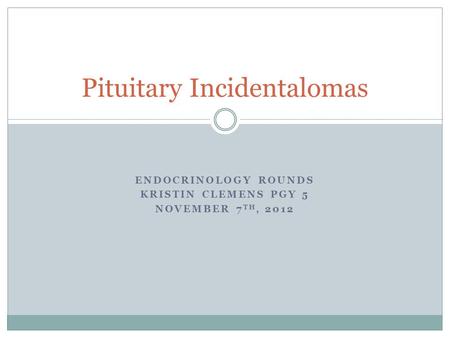 Pituitary Incidentalomas