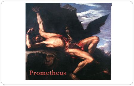 Prometheus.