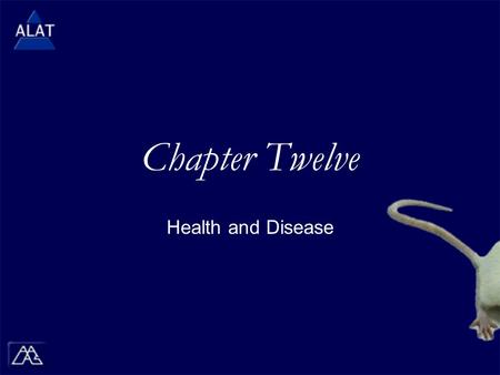 Chapter Twelve Health and Disease.  If viewing this in PowerPoint, use the icon to run the show (bottom left of screen).  Mac users go to “Slide Show.