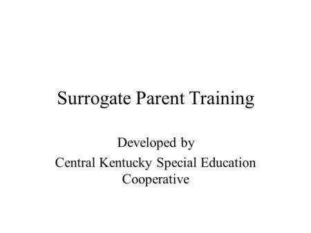 Surrogate Parent Training