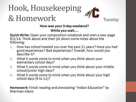 Hook, Housekeeping & Homework Tuesday