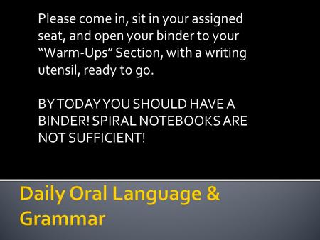 Daily Oral Language & Grammar