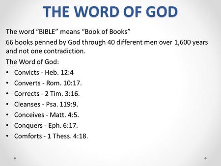 THE WORD OF GOD The word “BIBLE” means “Book of Books”