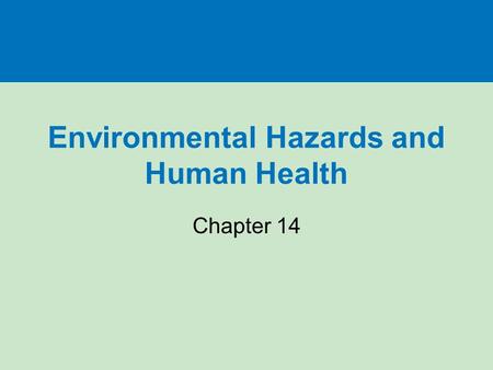 Environmental Hazards and Human Health