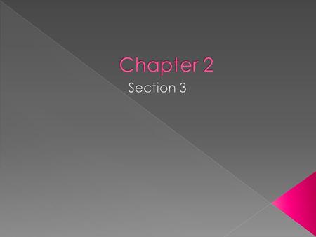 Chapter 2 Section 3.