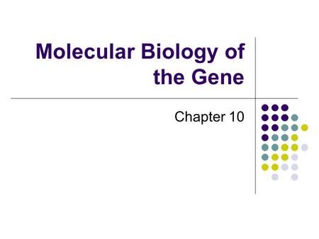 Molecular Biology of the Gene Chapter 10. Viruses are biological saboteurs Hijacking the genetic material of host cells in order to reproduce themselves.