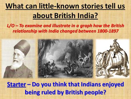 What can little-known stories tell us about British India?