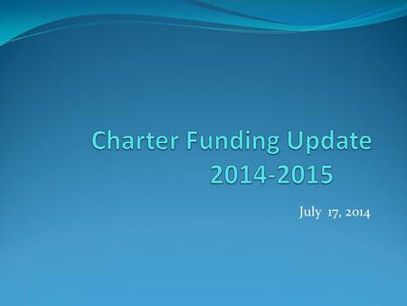 July 17, 2014. Changes in EFA Weights CategoryFY 14 WeightFY 15 Weight Kindergarten1.301.00 Primary1.241.00 Elementary1.00 High School1.251.00 Trainable.