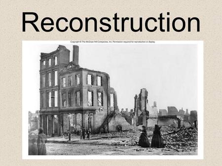 Reconstruction.