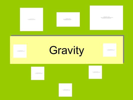 Gravity. GRAVITY DEFINED Gravity is the tendency of objects with mass to accelerate towards each other Gravity is one of the four fundamental forces (interactions)