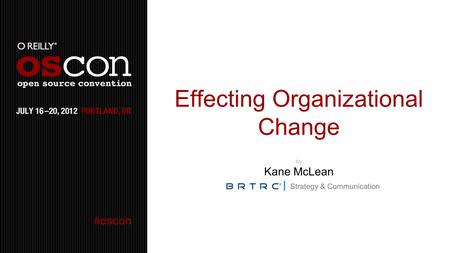 Effecting Organizational Change by Kane McLean Strategy & Communication.