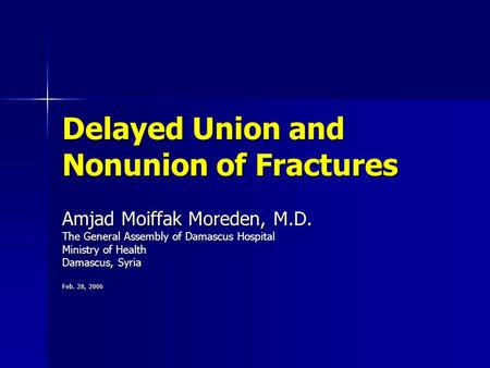 Delayed Union and Nonunion of Fractures