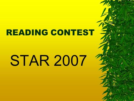 READING CONTEST STAR 2007. ROUND I Jane Ernest Wilkie Margaret Ian Tim Robert Eva John Thomas Hemingway Fleming Silver Vicary Eyre Smith Collins Hardy.