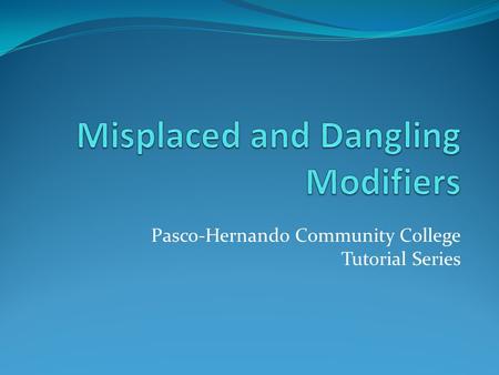 Pasco-Hernando Community College Tutorial Series.