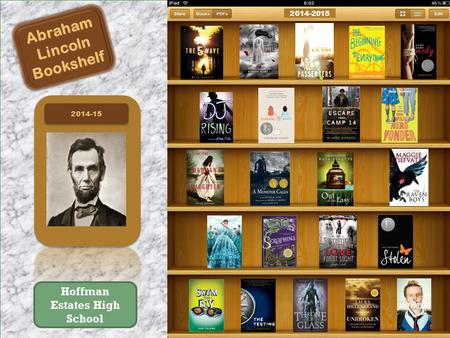 2014-152014-15 AbrahamLincolnBookshelf 2014-2015 Hoffman Estates High School.