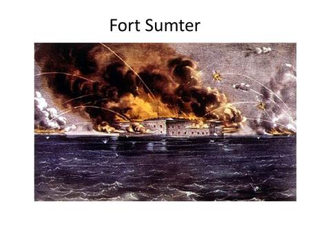 Fort Sumter.