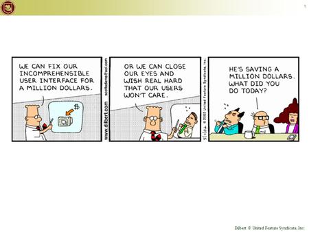 © Keith Vander Linden, 2012 1 Dilbert © United Feature Syndicate, Inc.