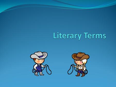 Literary Terms.