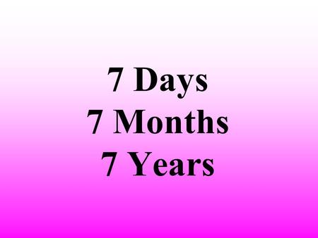 7 Days 7 Months 7 Years. Married since 7 days I love you Married since 7 months Of course, I love you. Married since 7 years If I hadn’t loved you, I’d.