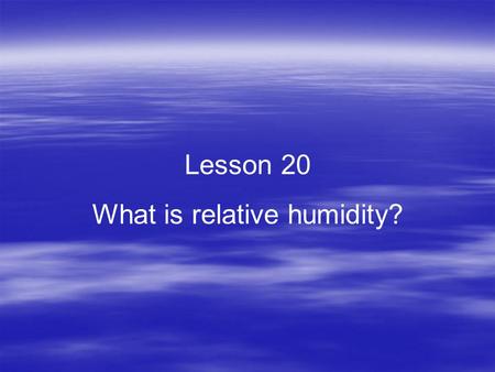 What is relative humidity?