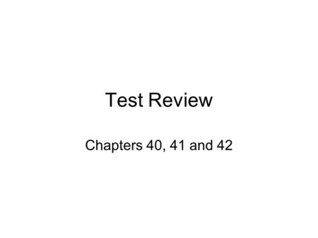 Test Review Chapters 40, 41 and 42. The elements of design are? Pattern Line Texture Shape color.