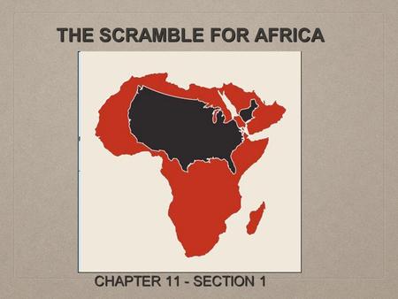 THE SCRAMBLE FOR AFRICA