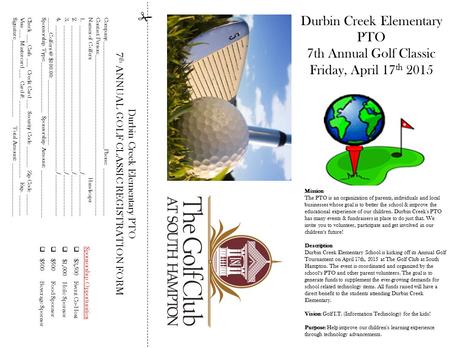 Facebook.com/DurbinCreekGolfClassic  Durbin Creek Elementary PTO 7 th ANNUAL GOLF CLASSIC REGISTRATION FORM Company:____________________________________Phone: