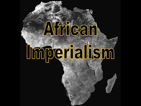 CHECK FOR UNDERSTANDING Turn to your partner: From your knowledge of Imperialism which of the FIVE motivations of Imperialism would you predict are present.