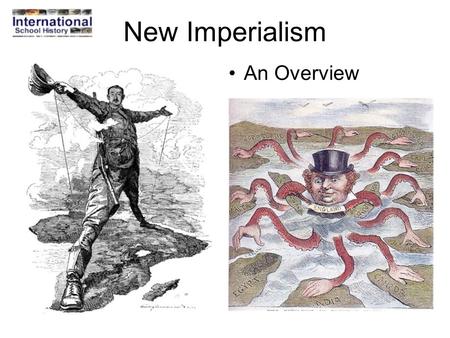 New Imperialism An Overview. Causes of the new imperialism 1.Economic interests 2.Political and military interests 3.Social and cultural interests.