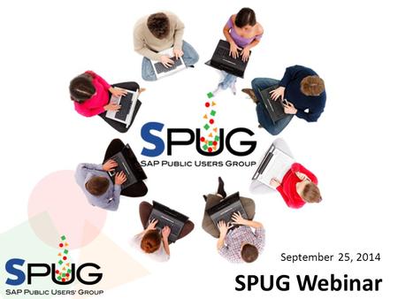 SPUG Webinar September 25, 2014. North Carolina Office of the State Controller Kate B. Smith Business Systems Analyst September 25, 2014 2.