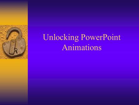 Unlocking PowerPoint Animations. The Key  Go from this…… Valence Band Conduction Band Electron-hole Pair.