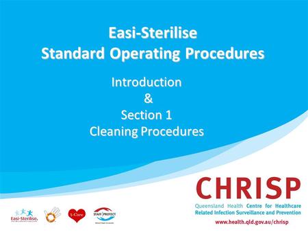 Easi-Sterilise Standard Operating Procedures Introduction & Section 1 Cleaning Procedures.