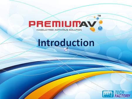 1. Intro What is PremiumAV? Antivirus engine Features of PremiumAV. Classification of PremiumAV. PremiumAV LAB Re-Branding or Private Label Why Re- Branding.