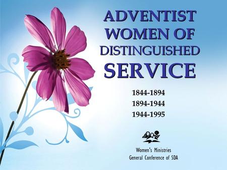 ADVENTIST WOMEN OF DISTINGUISHED SERVICE