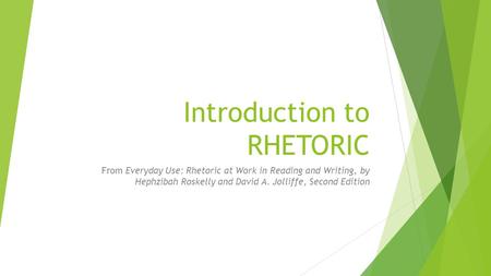 Introduction to RHETORIC