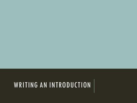 Writing an introduction