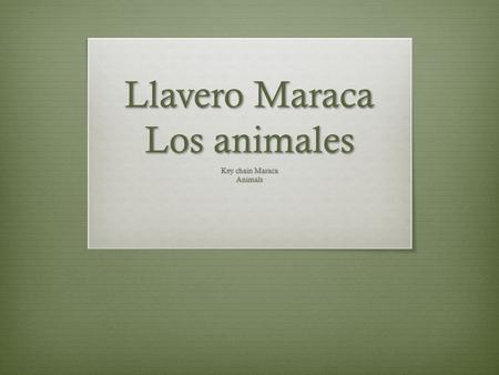 Llavero Maraca Los animales Key chain Maraca Animals.