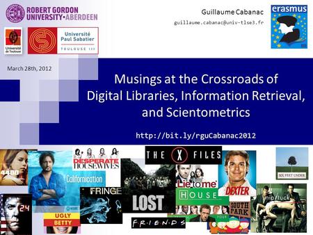 Musings at the Crossroads of Digital Libraries, Information Retrieval, and Scientometrics  Guillaume Cabanac