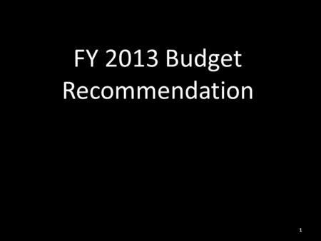 FY 2013 Budget Recommendation 1. FY 2013 Budget Planning Item Description Worst CaseBest Case FY 2013 DCSD State Reductions $7.5 M$0.00 M FY 2013 PERA.