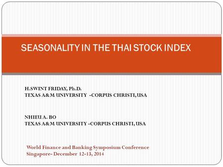 SEASONALITY IN THE THAI STOCK INDEX