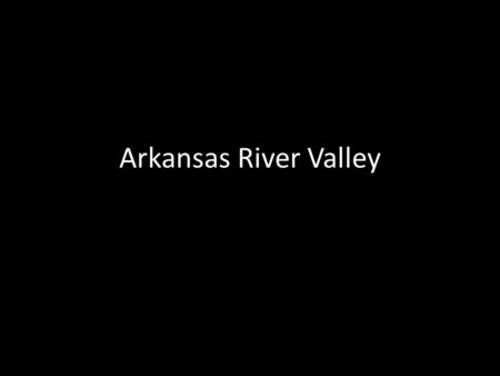 Arkansas River Valley. Natural Beauty The Arkansas River The headwaters are in the Rocky Mountains in Lake County Colorado The River is 1,469 miles long.