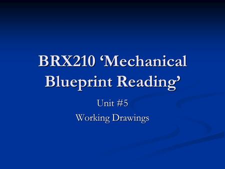 BRX210 ‘Mechanical Blueprint Reading’