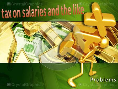 Problems. The general rule : 1.Calculate the social insurance exemption separately 2.Calculate annual tax bracket 3.Calculate the tax due.