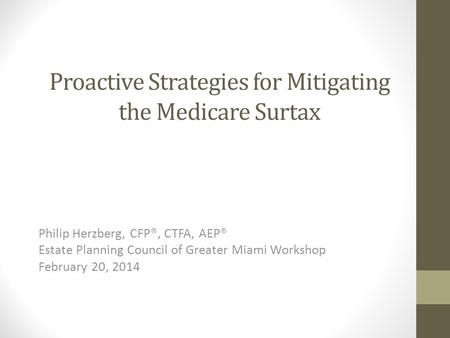 Proactive Strategies for Mitigating the Medicare Surtax