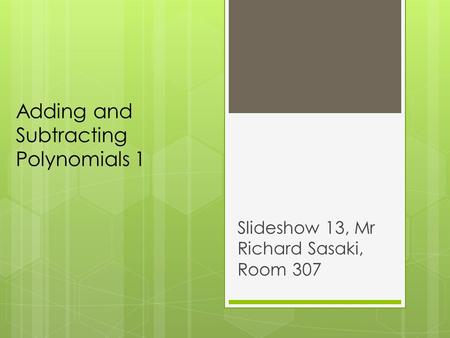 Adding and Subtracting Polynomials 1